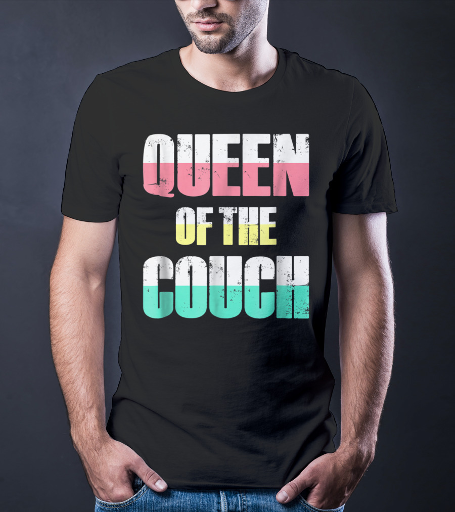 Queen Of The Couch Funny Mom Wife T-Shirt