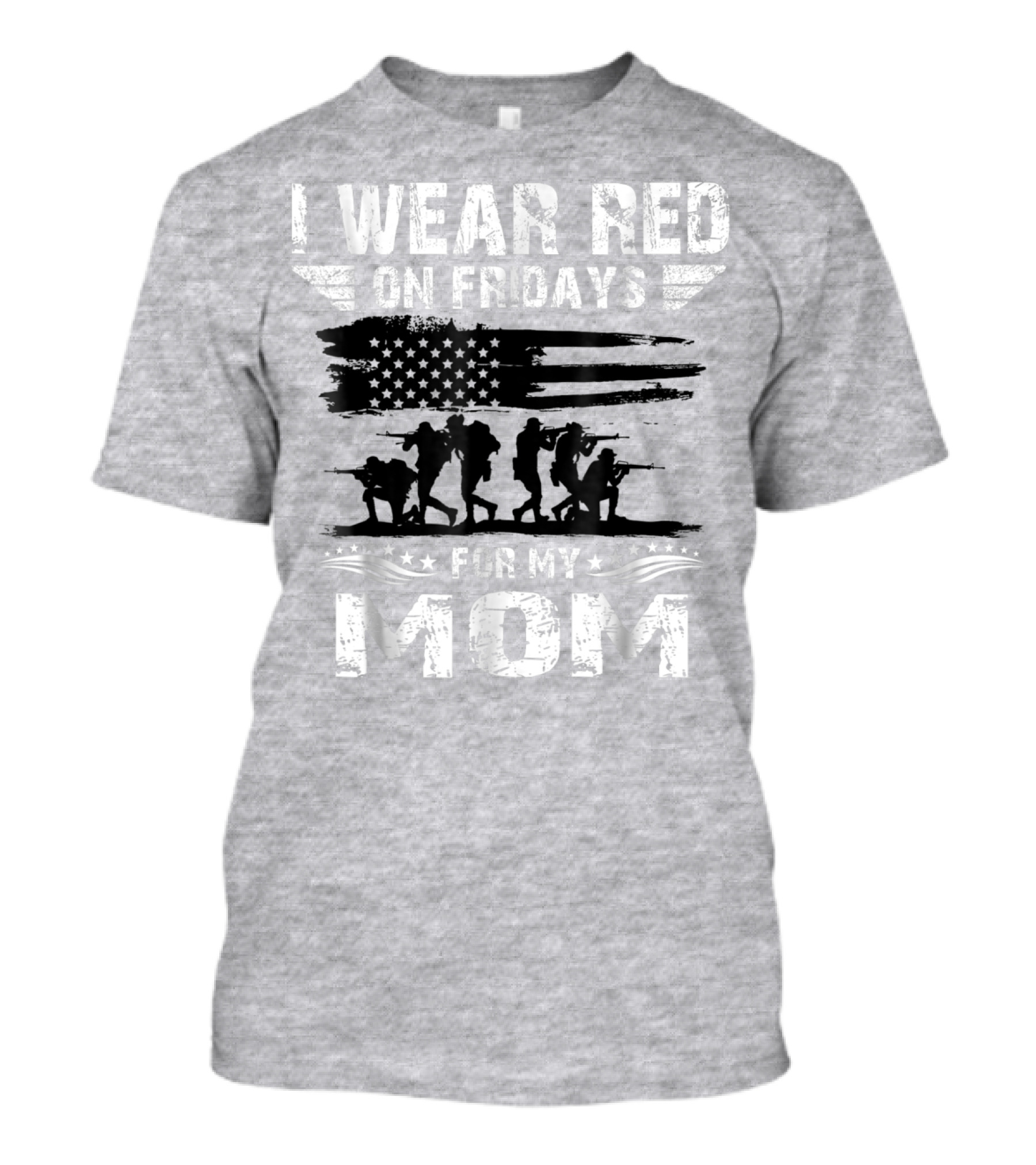 I Wear Red On Fridays For My Deployed Mom Military Support T-Shirt