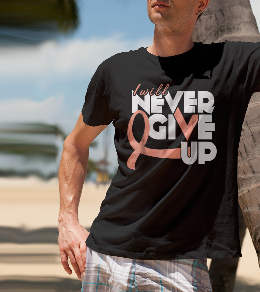 I Will Never Give Up Uterine Cancer Awareness T-Shirt