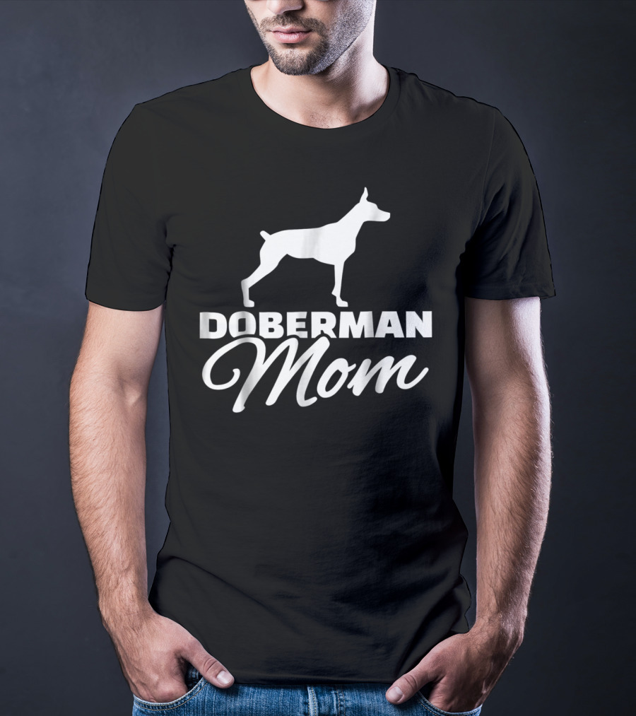 Doberman Mom T-Shirt