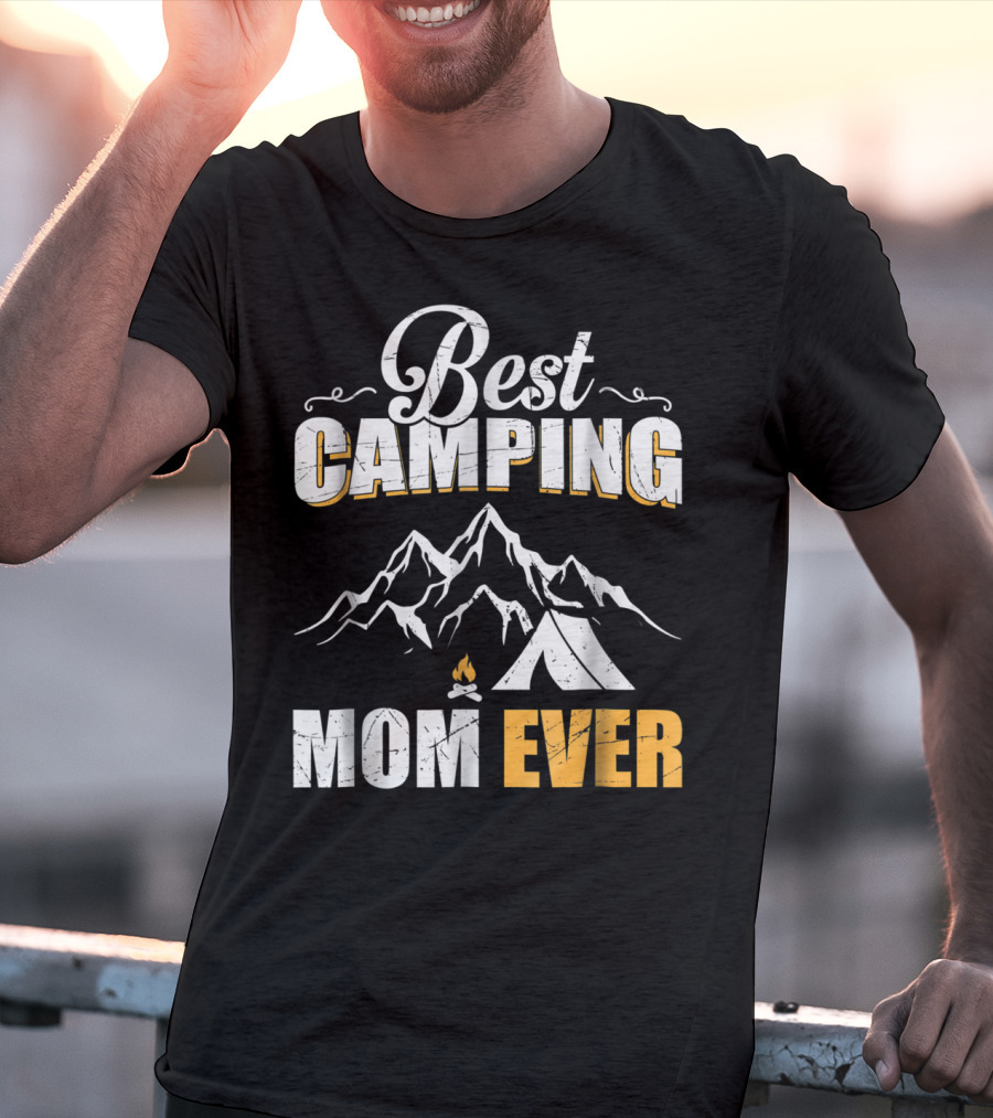 Best Camping Mom Ever Mountains And Tent Adventure T-Shirt