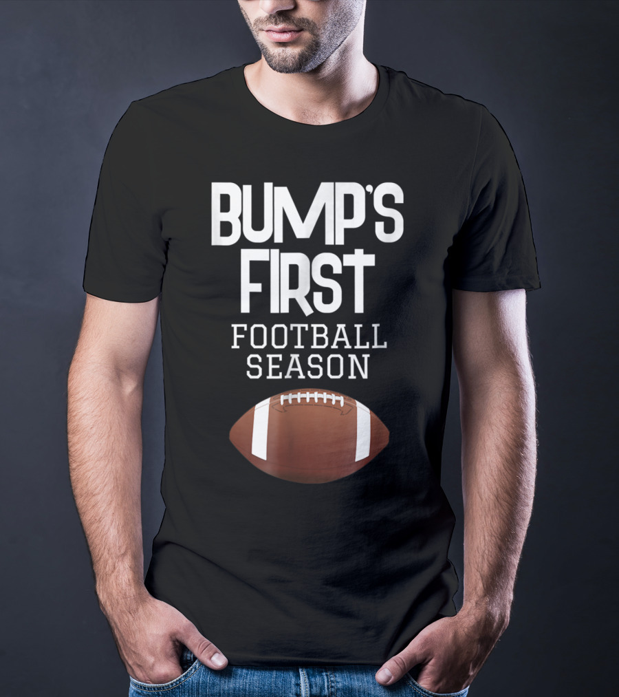 Bump's First Football Season New Sports Mom To Be T-Shirt