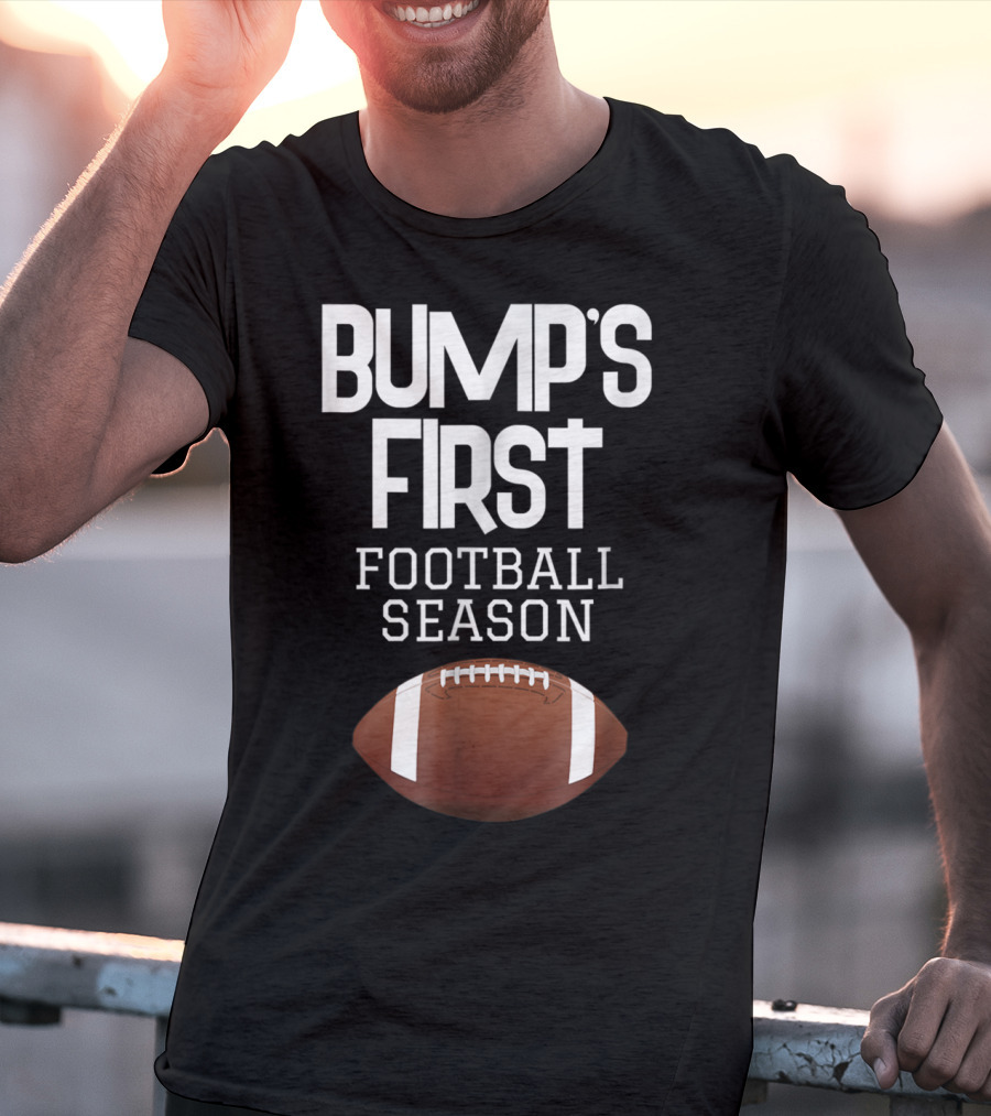 Bump's First Football Season New Sports Mom To Be T-Shirt