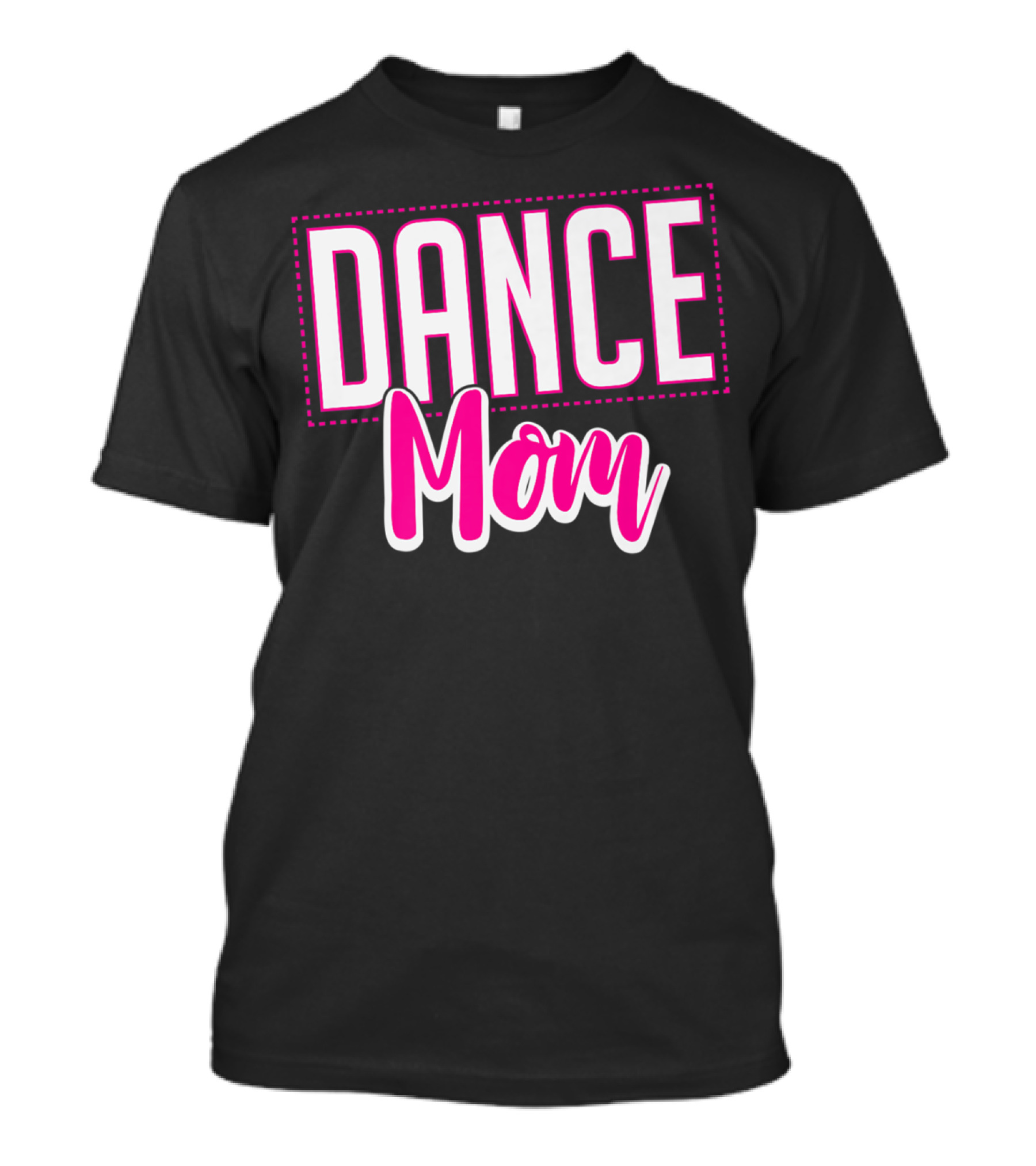 Dance Mom Life Dance Mom T-Shirt