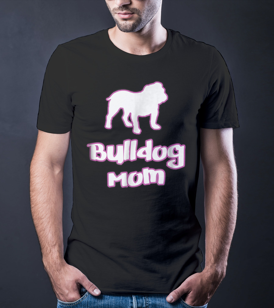 Bulldog Mom Bulldog 78 T-Shirt