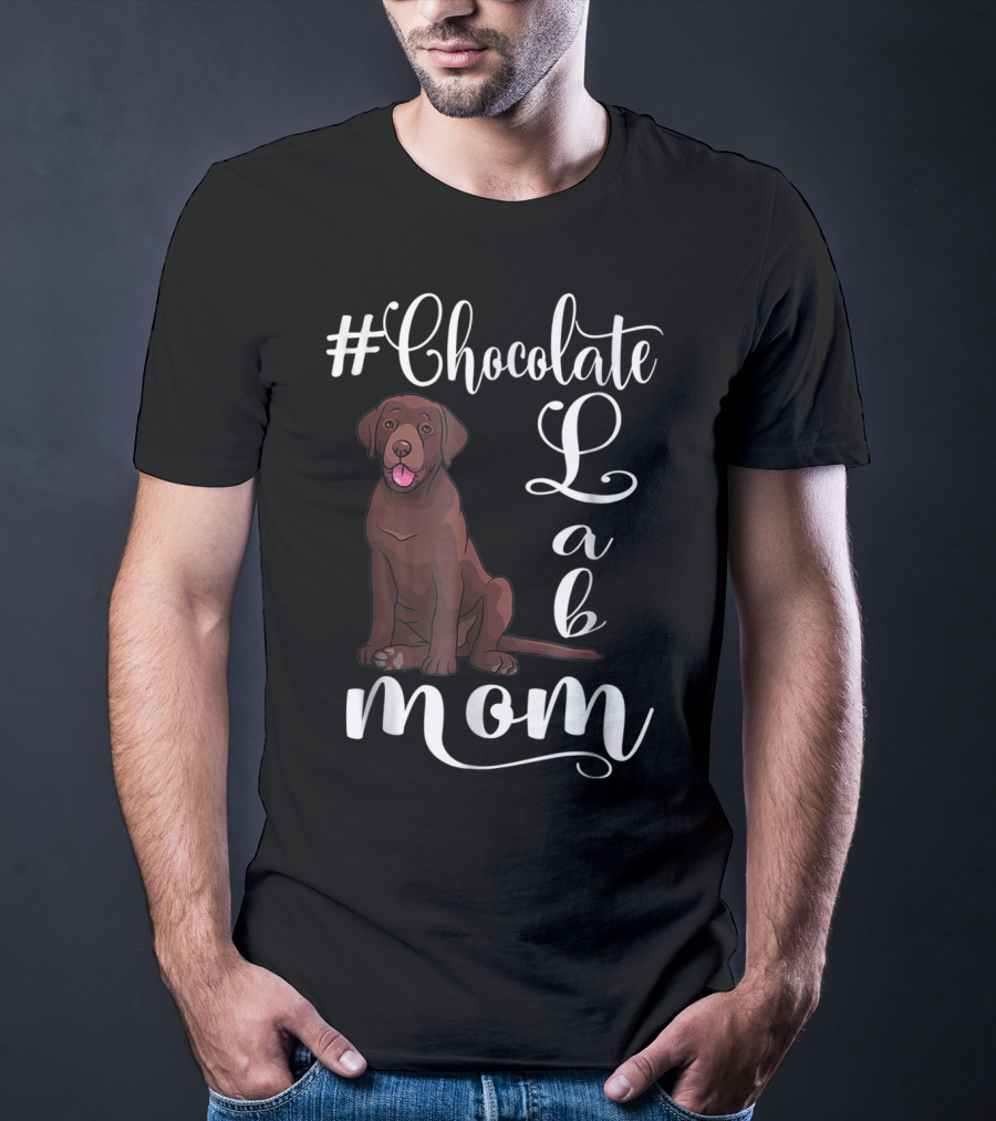 Chocolate Lab Mom For Labrador Dog T-Shirt
