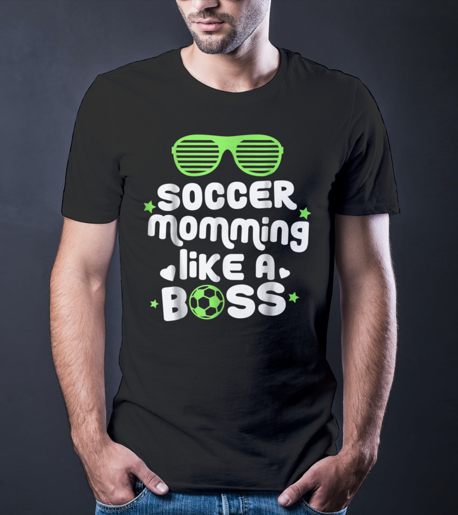 Soccer Momming Like A Boss Funny Cute Futbol Moms T-Shirt