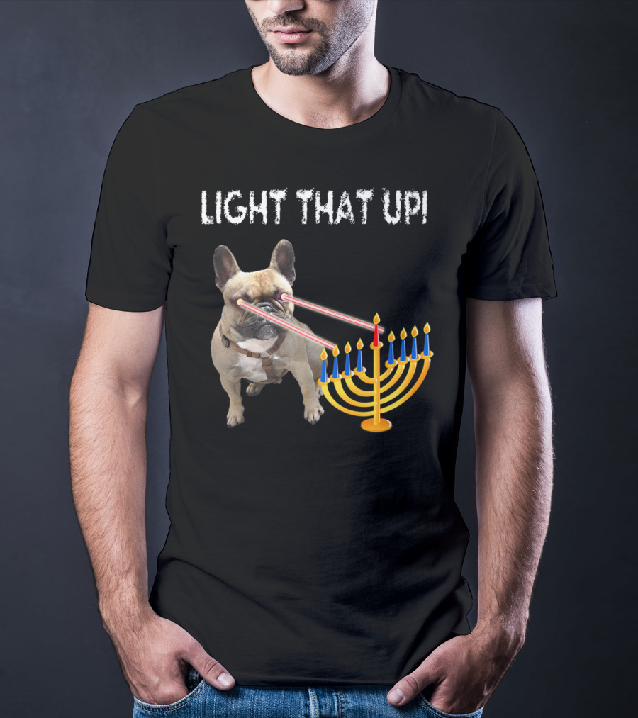LIGHT THAT UP Hanukkah Frenchie Proud French Bulldog52 T-Shirt