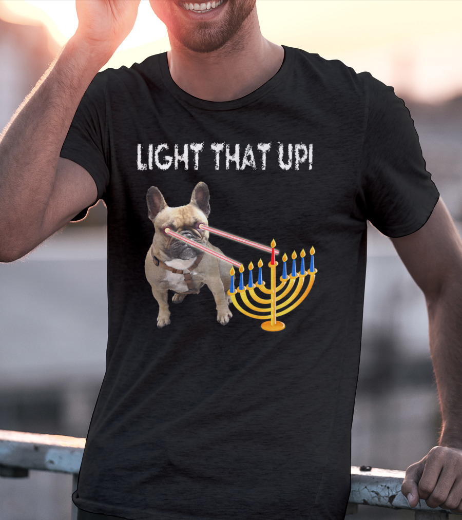 LIGHT THAT UP Hanukkah Frenchie Proud French Bulldog52 T-Shirt