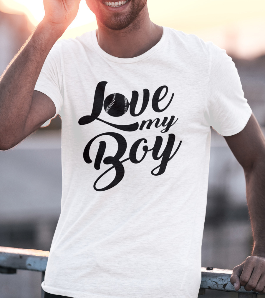 Love My Boy Baseball T-Shirt