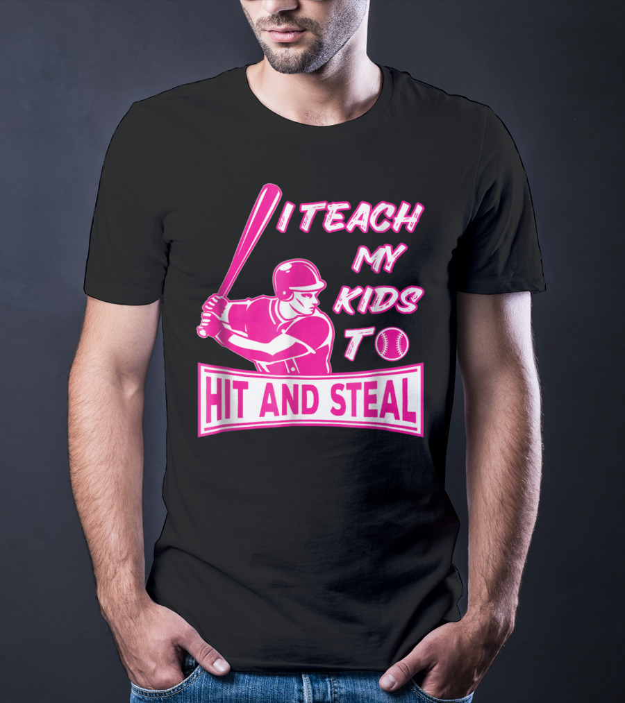 I Teach My Kids To Hit And Steal Baseball Mom Player Iconic T-Shirt