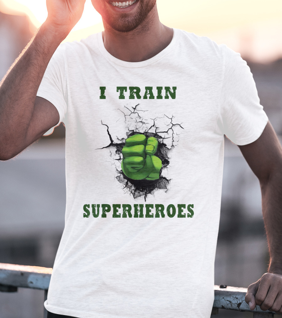 I Train Superheroes Mom Teacher Women Men46 Green Fist Cracking Ground T-Shirt