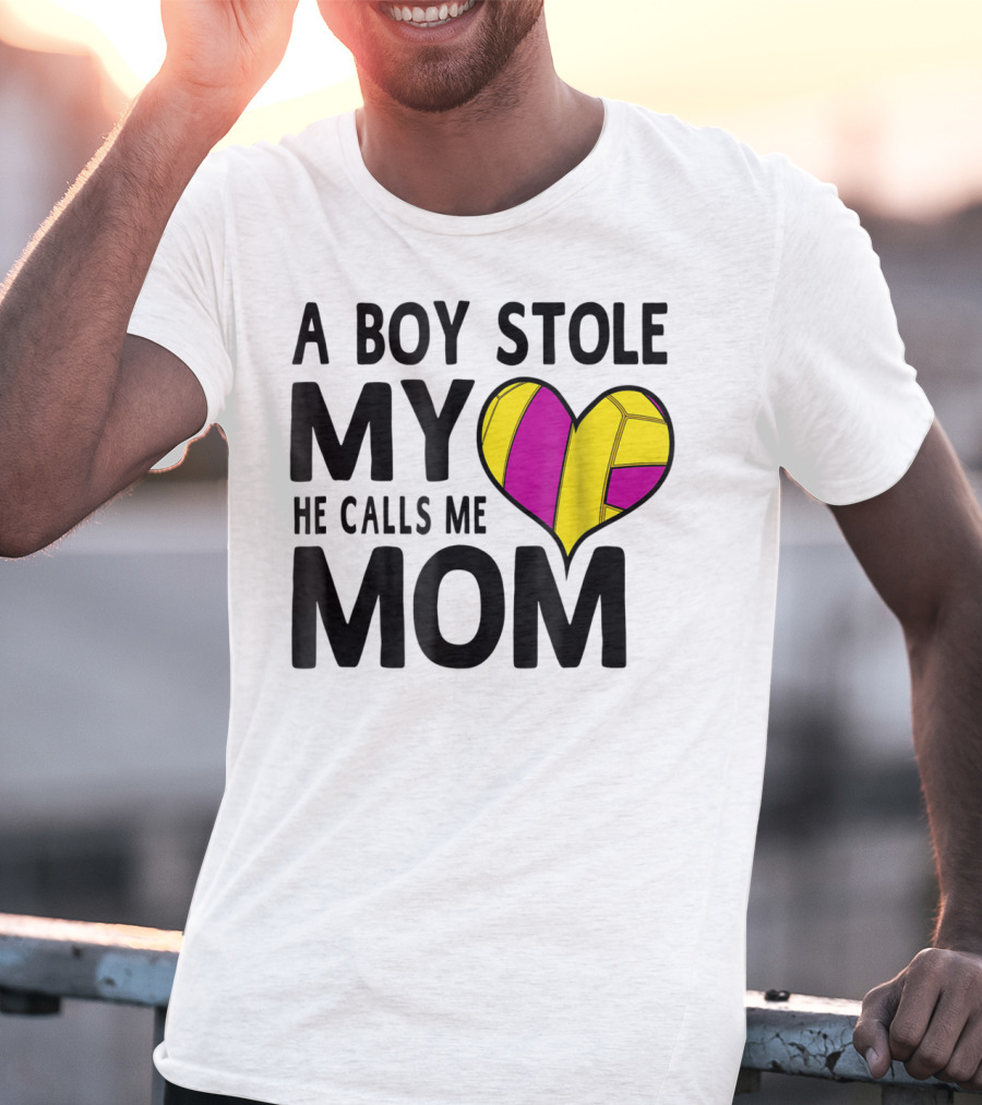 A Boy Stole My Heart He Calls Me Mom Volleyball Heart T-Shirt