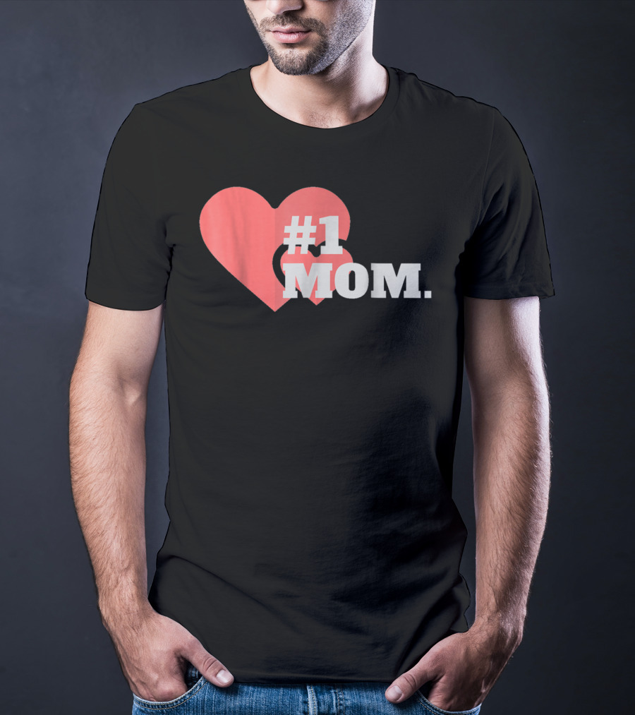 1 Mom Heart Design The Best Mother 16 T-Shirt