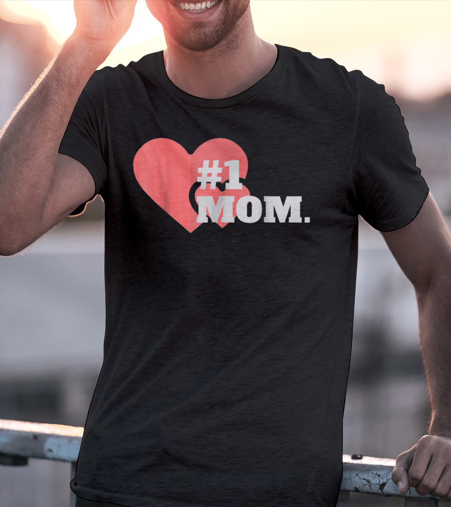 1 Mom Heart Design The Best Mother 16 T-Shirt