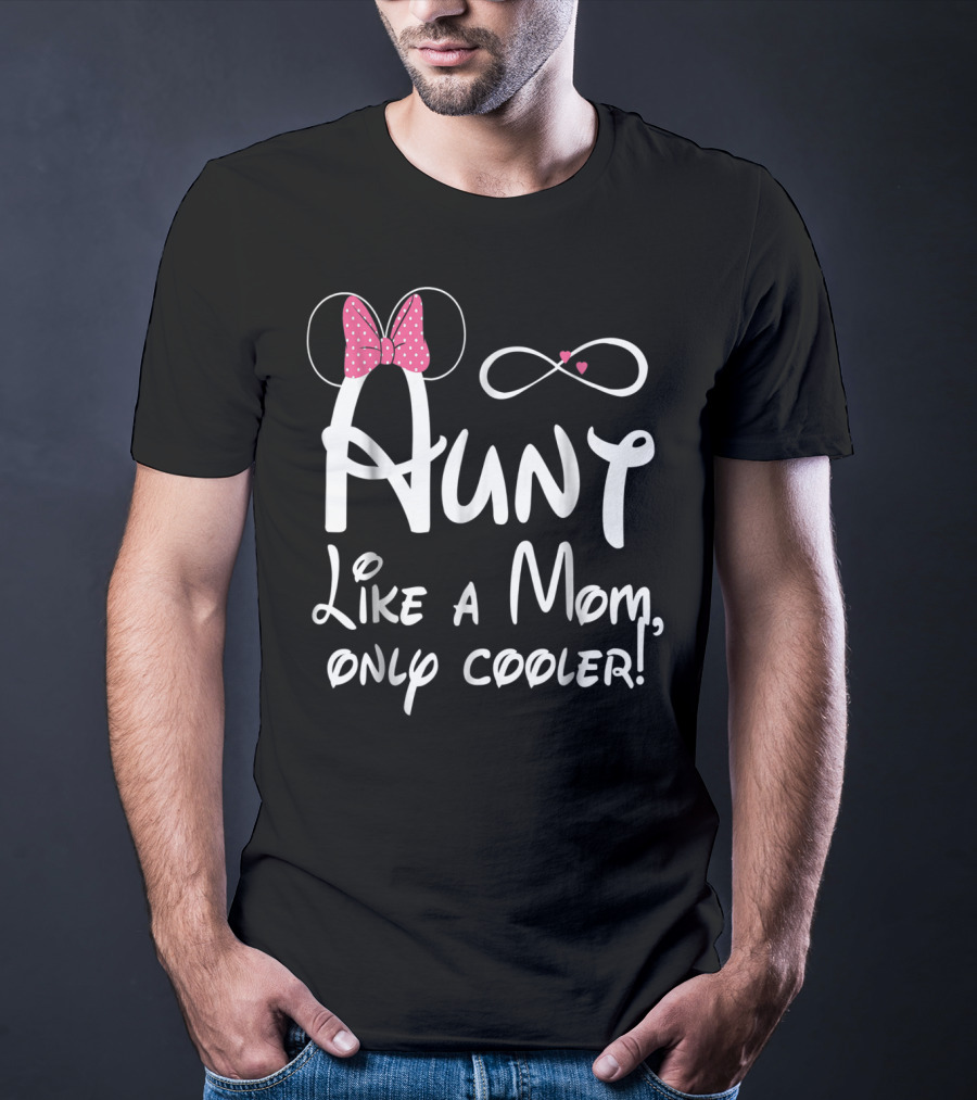 Aunt Like A Mom Only Cooler Infinity Bow T-Shirt