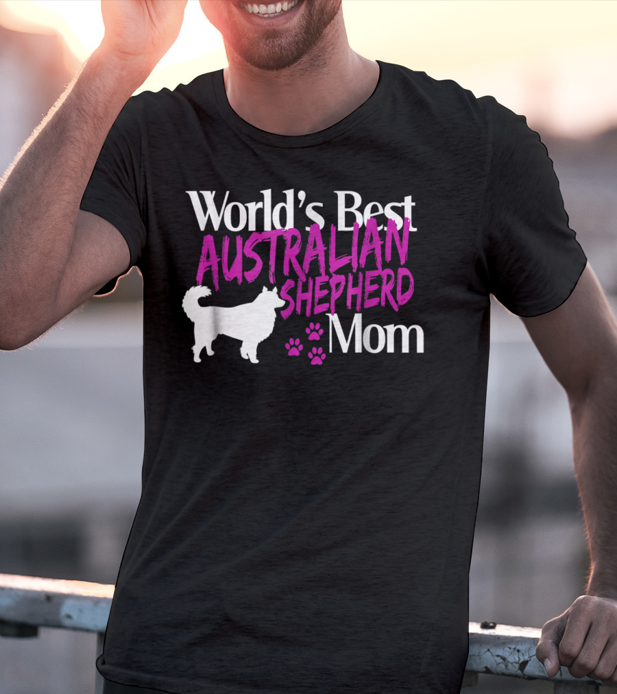 World's Best Australian Shepherd Mom T-Shirt