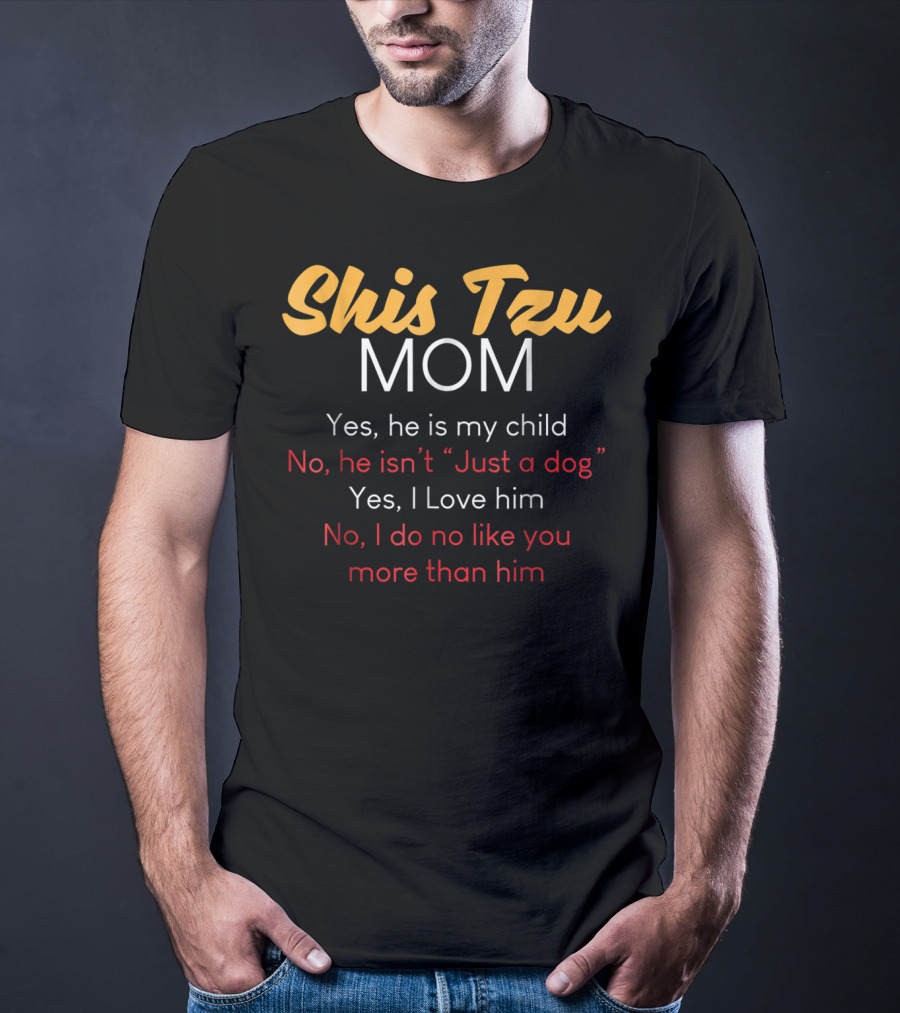 Shih Tzu Mom Checklist Yes He Is My Child Funny Dog Always Awesome Pets T-Shirt