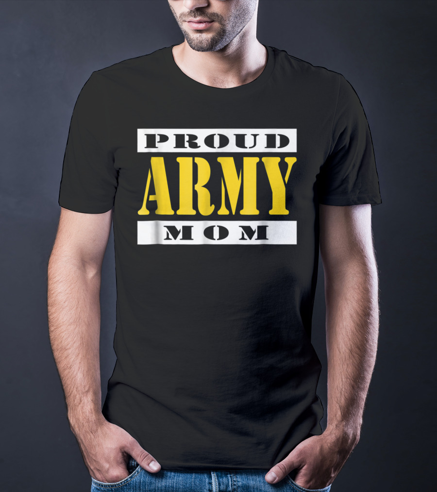 Proud Army Mom Military Soldier Mother T-Shirt