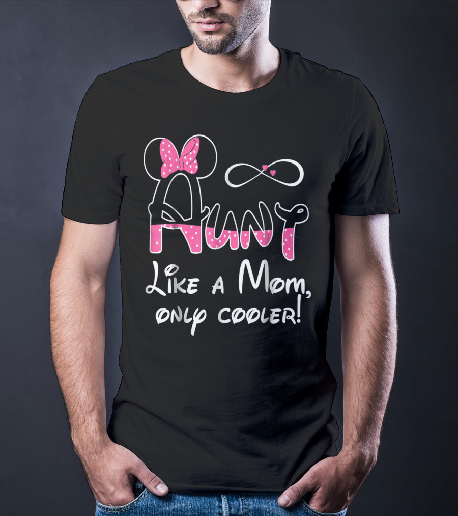 Aunt Like A Mom Only Cooler Polka Dot Bow Infinity Hearts T-Shirt
