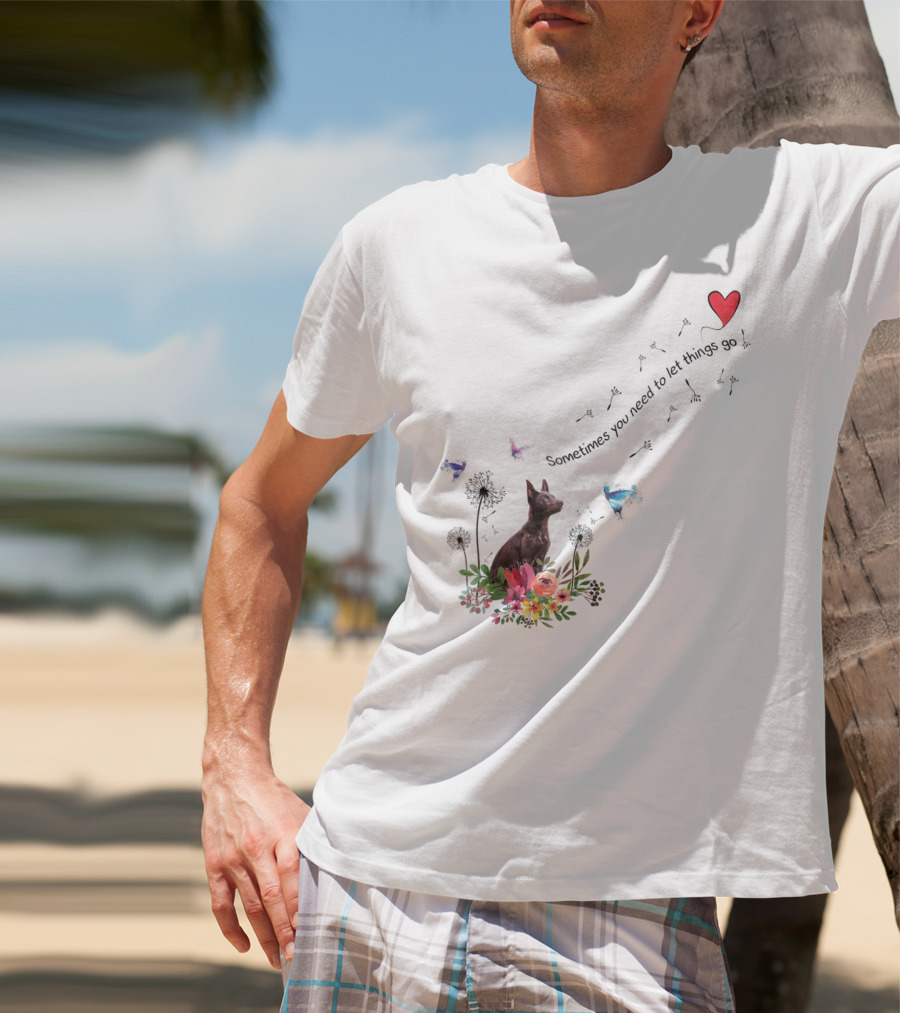 Australian Kelpie Dog With Floral And Heart Motif Sometimes You Need To Let Things Go T-Shirt