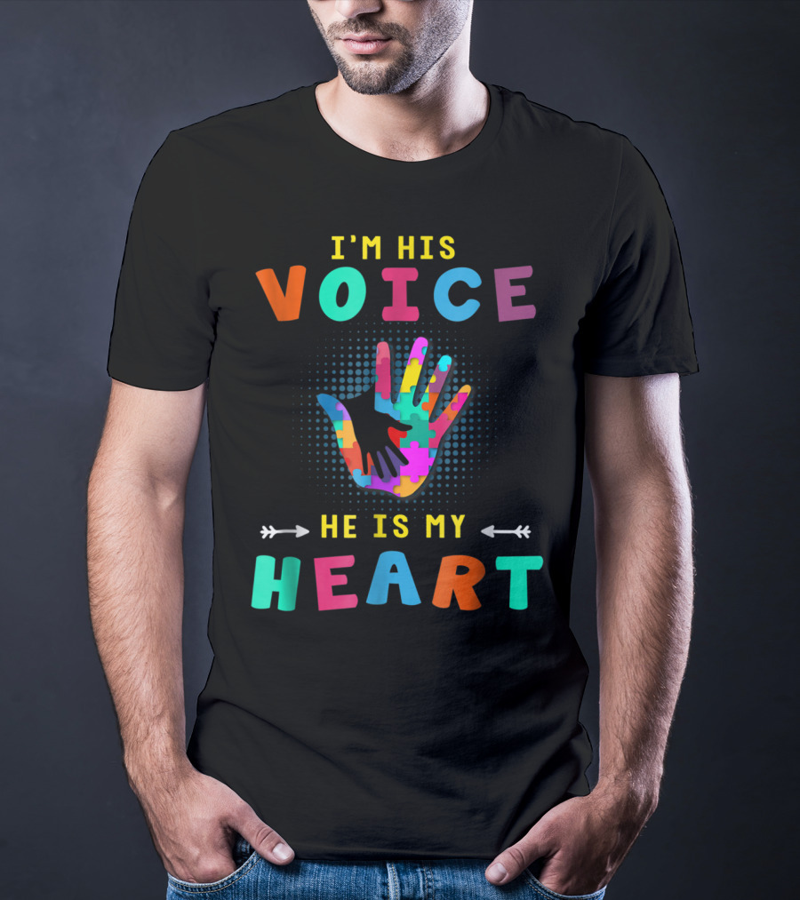 I'm His Voice He Is My Heart Autism Support Mom Son T-Shirt