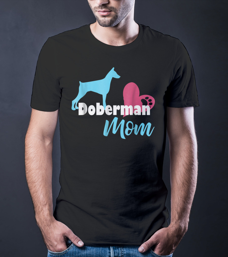 Doberman Mom Heart Paw Print For Awesome Doberman Lovers T-Shirt
