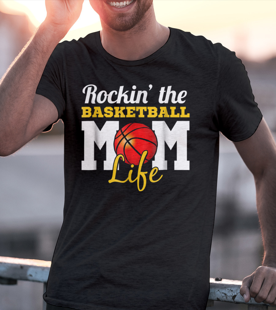 Rockin' The Basketball Mom Life T-Shirt
