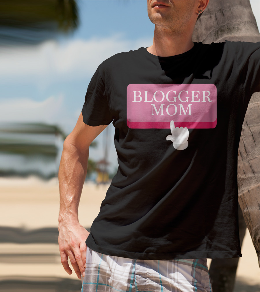 BLOGGER MOM T-Shirt