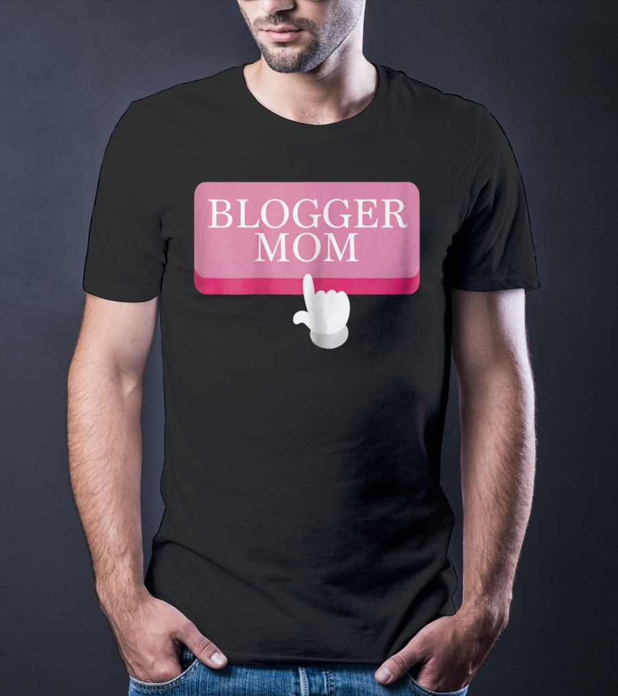 BLOGGER MOM T-Shirt
