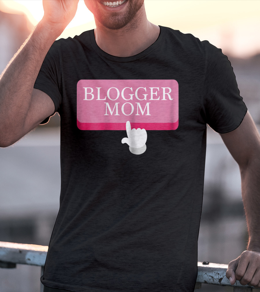 BLOGGER MOM T-Shirt
