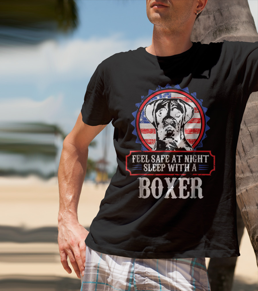 Feel Safe At Night Sleep With A Boxer For Dog Lovers Mom Or Dad T-Shirt