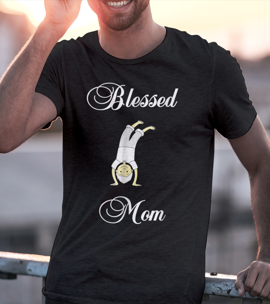 Blessed Mom With Handstand Boy T-Shirt