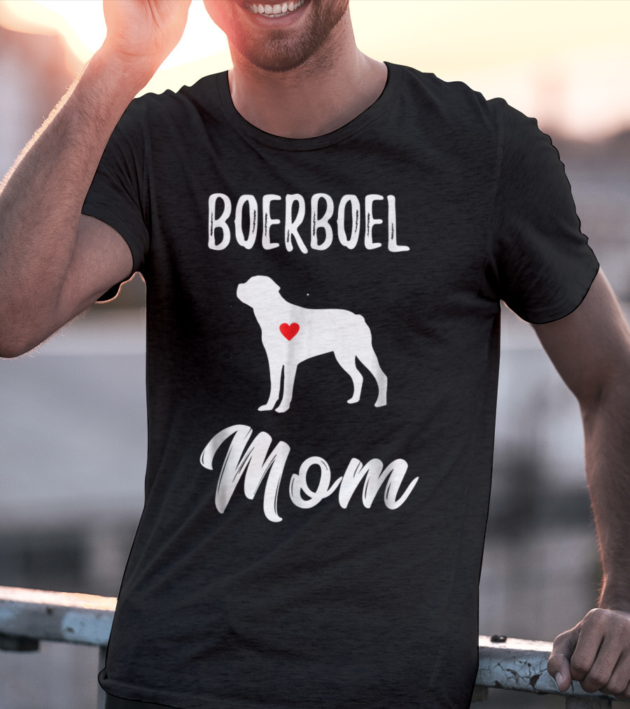 Boerboel Mom Dog Lover Owner T-Shirt