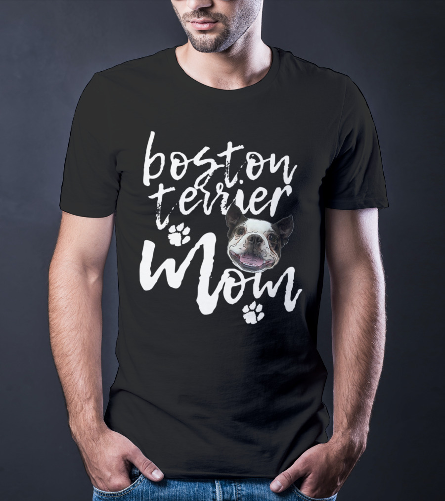Boston Terrier Mom Cute Dog Face With Paws T-Shirt