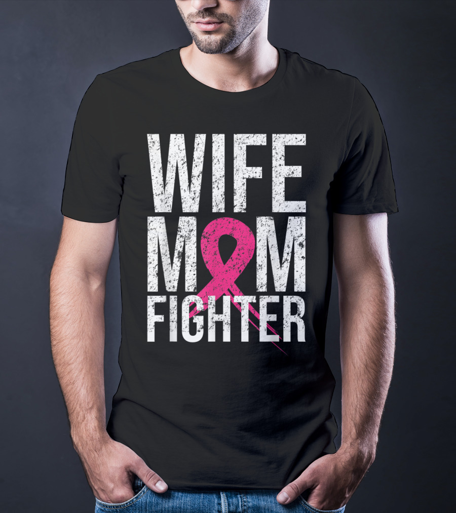 Wife Mom Fighter Breast Cancer Awareness Pink Ribbon66 T-Shirt