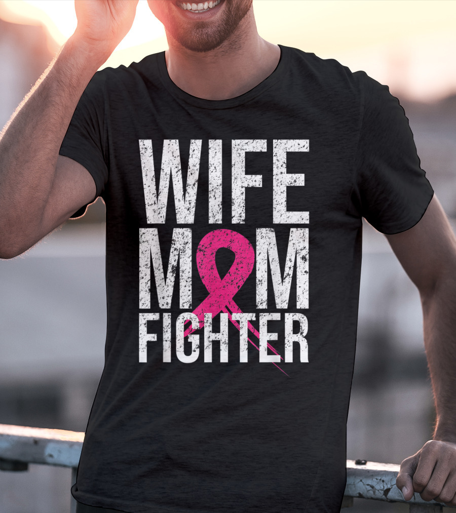 Wife Mom Fighter Breast Cancer Awareness Pink Ribbon66 T-Shirt