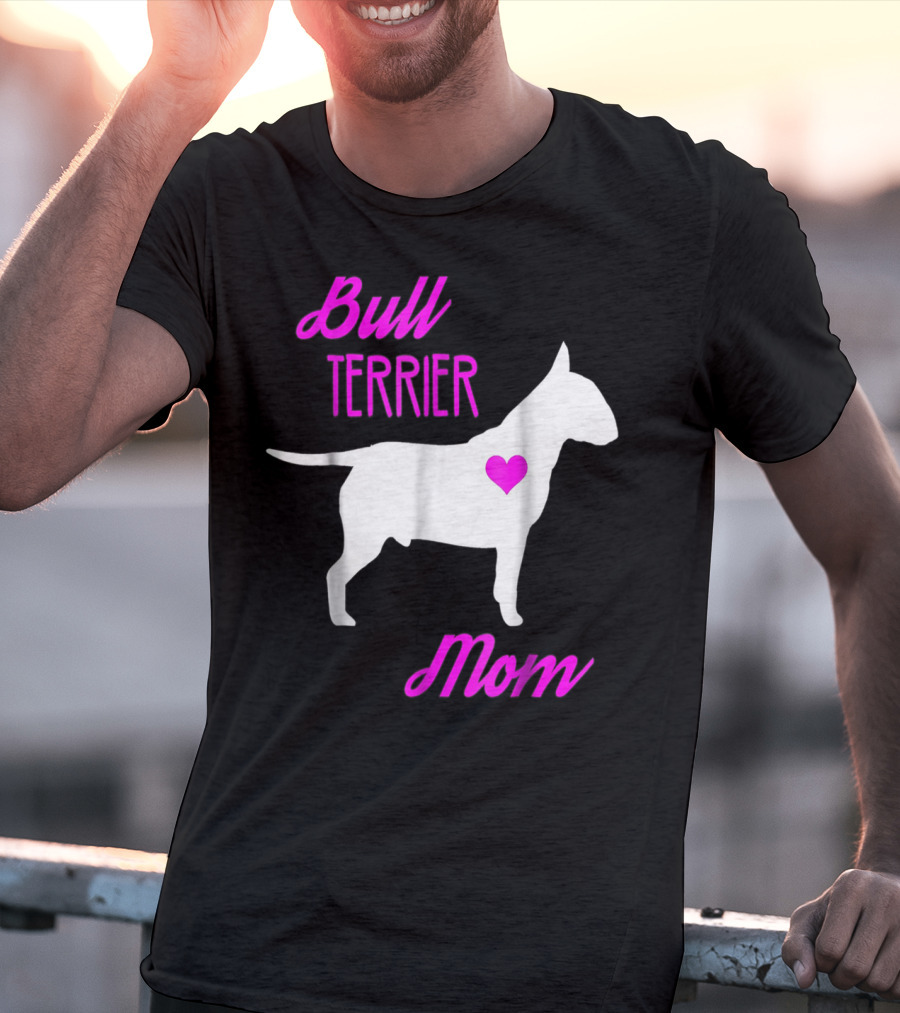 Bull Terrier Mom T-Shirt