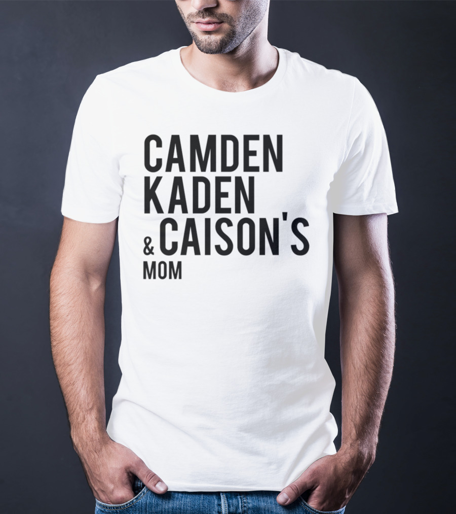 Camden Kaden Caison's Mom T-Shirt