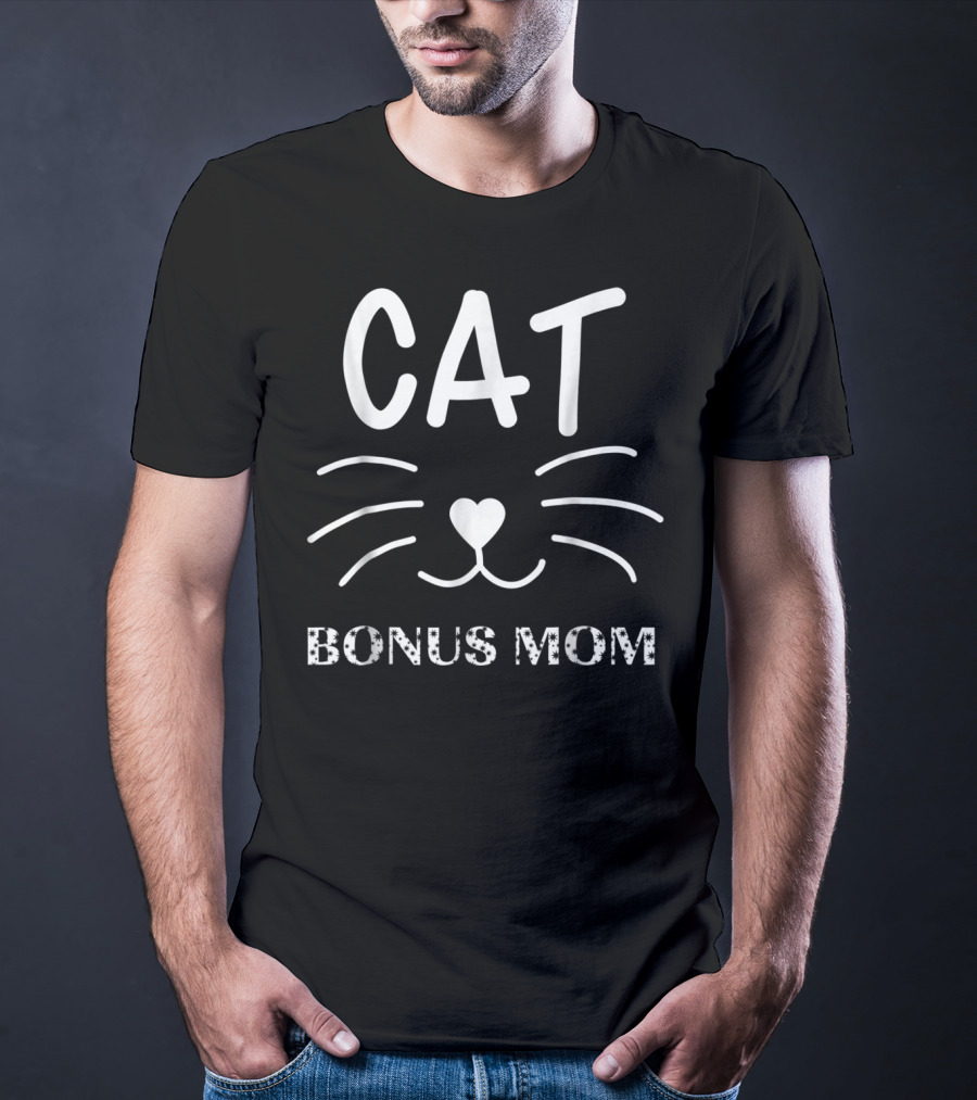 Cat Bonus Mom Funny Cat Owner Stepmom T-Shirt
