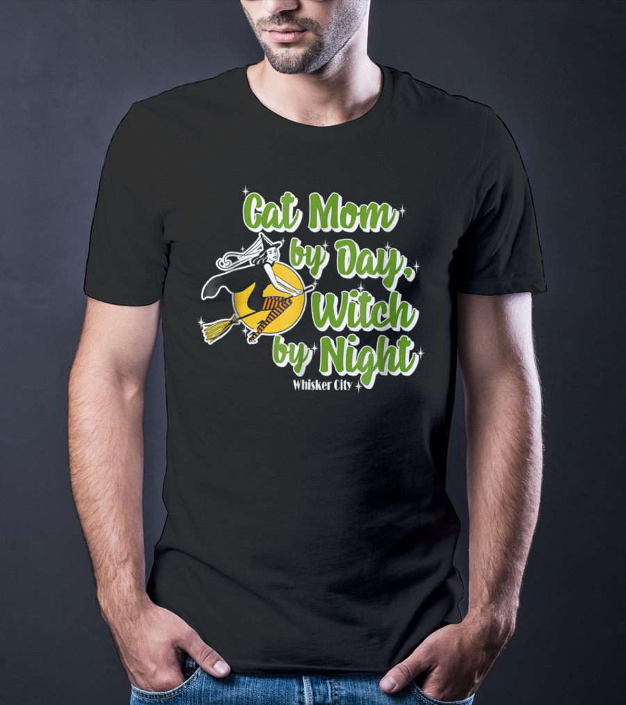 Cat Mom By Day Witch By Night Whisker City T-Shirt