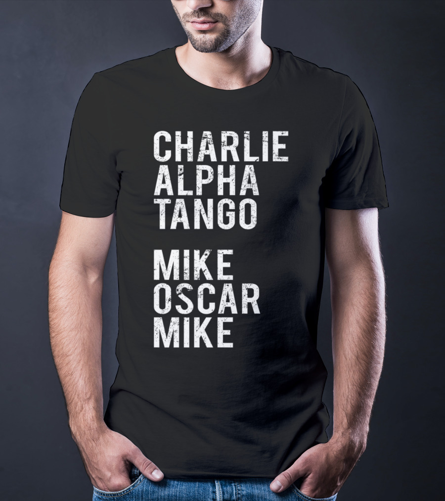Charlie Alpha Tango Mike Oscar Mike Cat Mom Kitten Lover Kitty T-Shirt