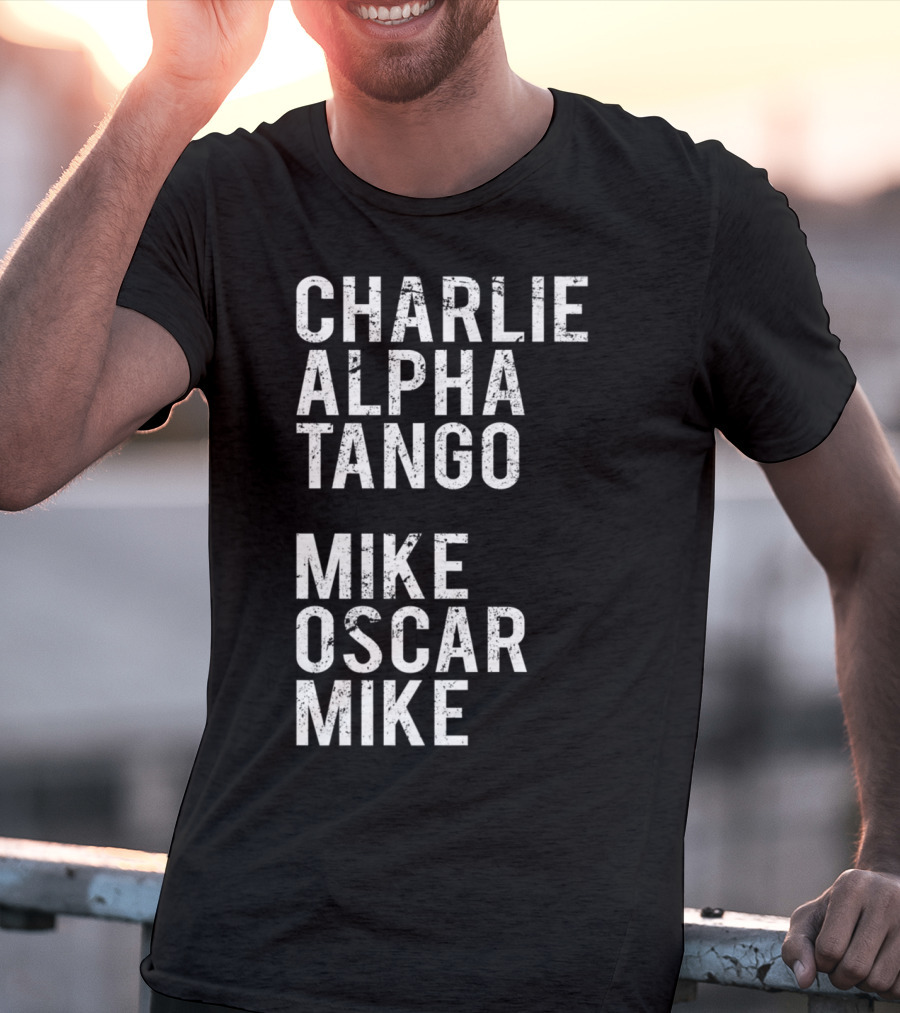 Charlie Alpha Tango Mike Oscar Mike Cat Mom Kitten Lover Kitty T-Shirt