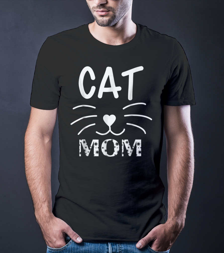 Cat Mom Funny Cat Mother Whiskers Heart Nose T-Shirt