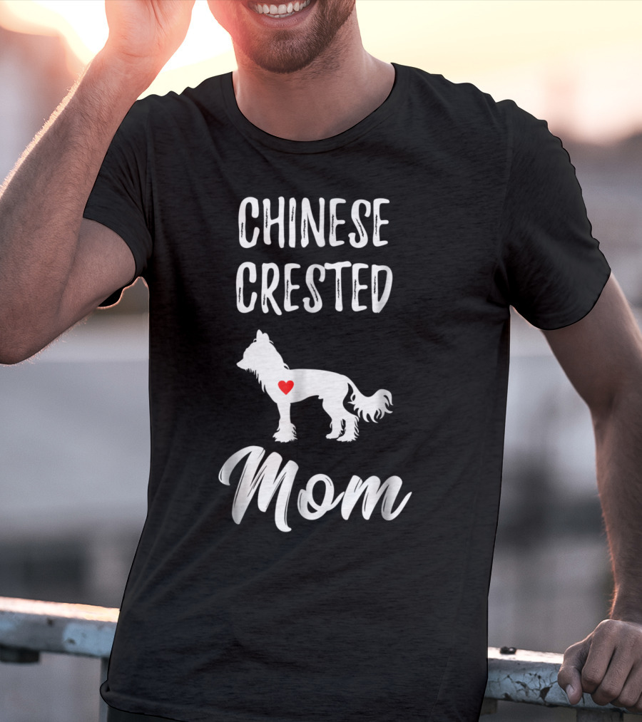 Chinese Crested Mom Dog Lover Owner T-Shirt