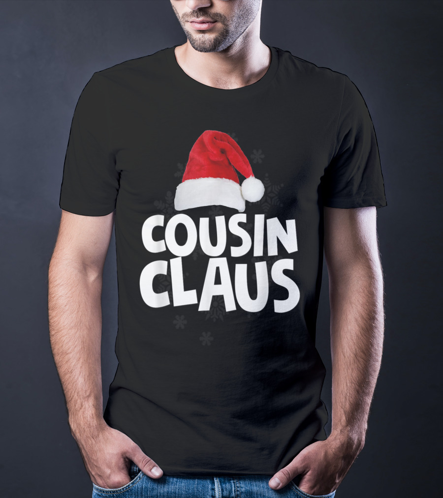 Cousin Claus Santa Christmas Matching Family Tribe T-Shirt