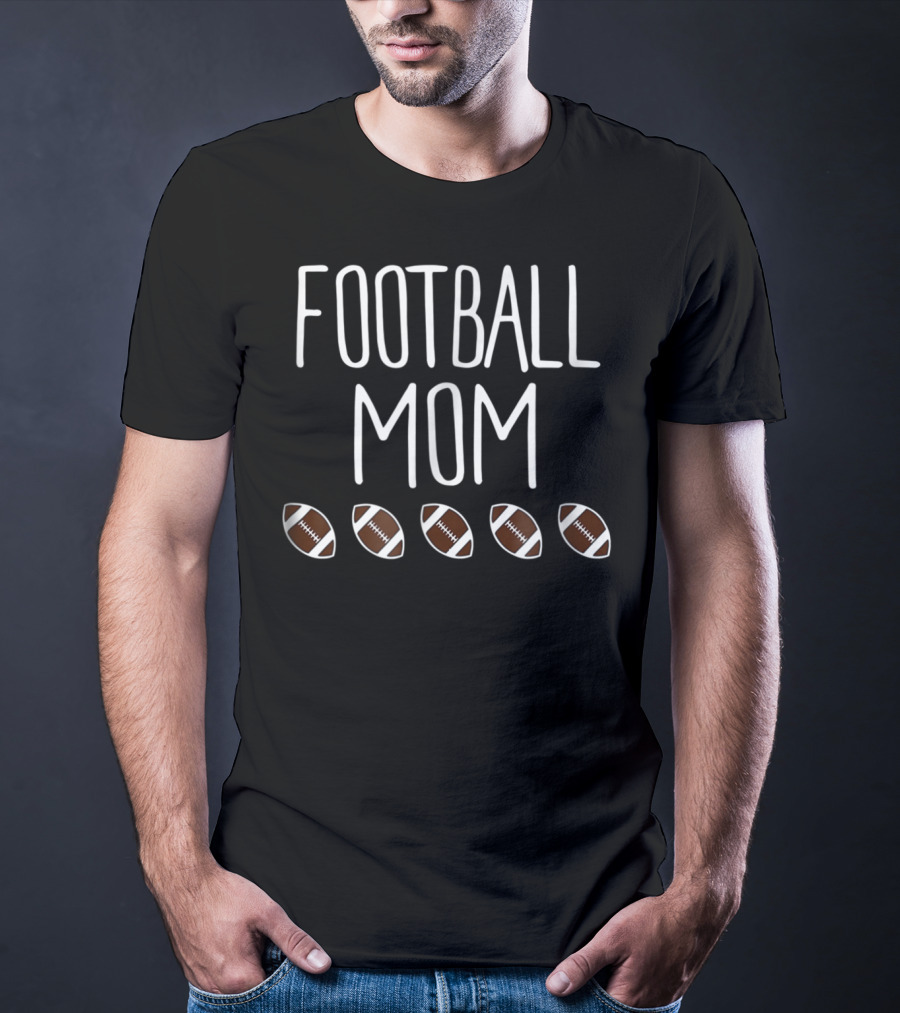 Football Mom Five Footballs Sports Cute T-Shirt