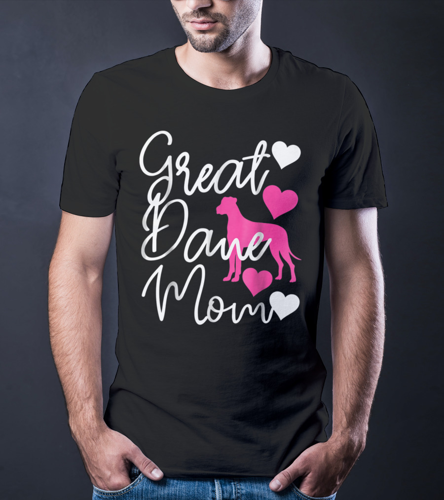 Great Dane Mom With Pink Hearts T-Shirt