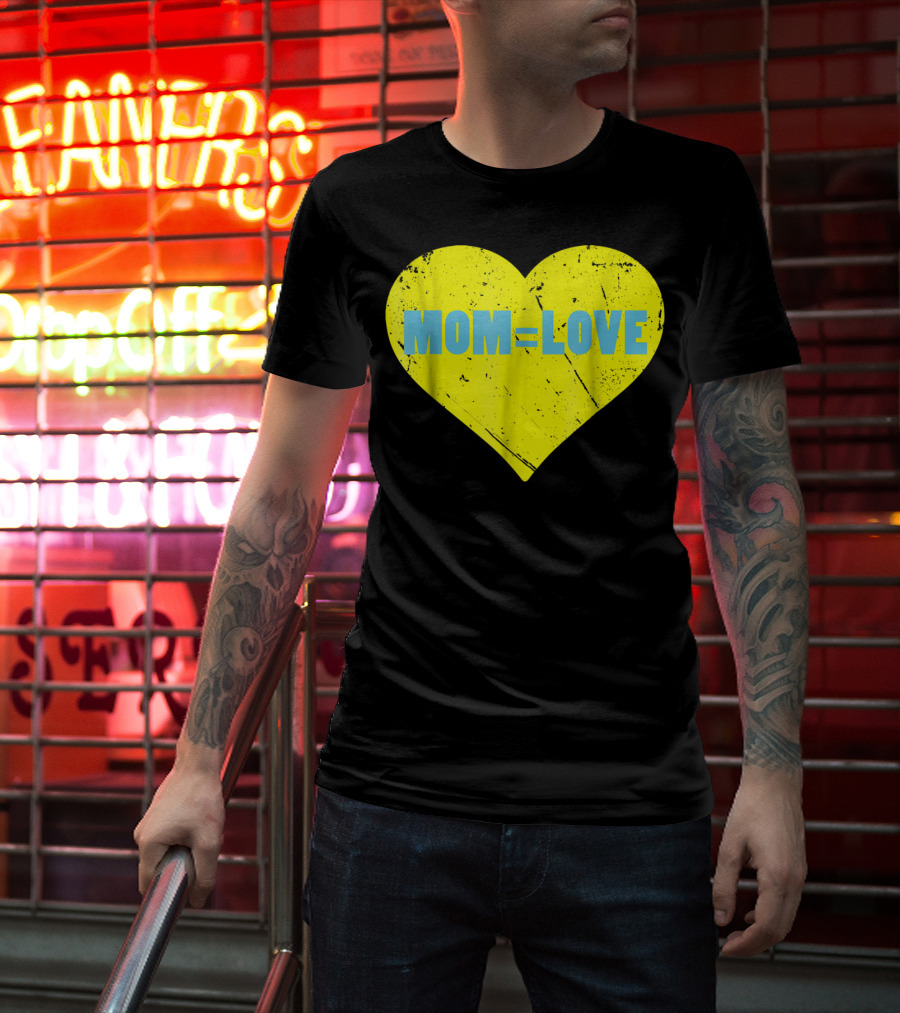 MOM=LOVE Cute Mom And Baby Love Moms Are Loving15 T-Shirt
