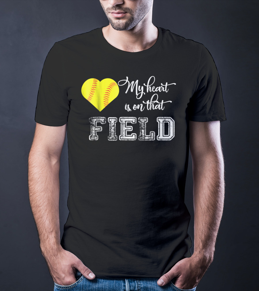 My Heart Is On That Field Softball Heart T-Shirt